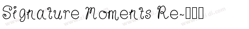 Signature Moments Re字体转换